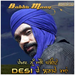 Babbu Maan - Desi je lagde aa