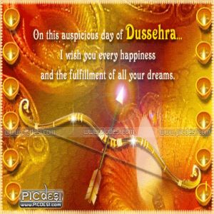 On Dussehra - Wish you every happiness