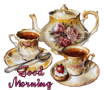 Cups Of Tea Good Morning Graphic Good Morning Picture