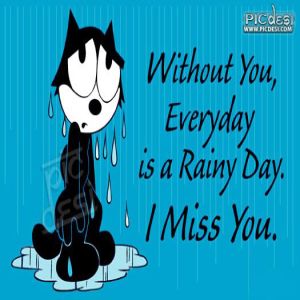 Without You Everyday is Rainy Day
