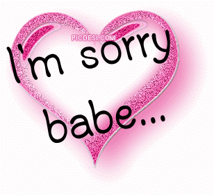 I Am Sorry Babe Heart Glitter
