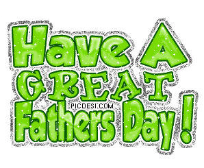 Have a great Fathers Day
