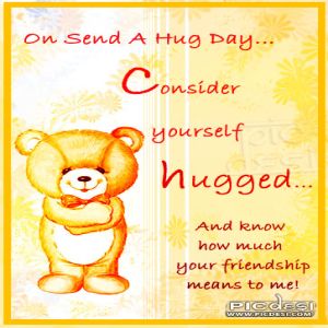 On Hug Day Consider yourself Hugged