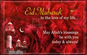 Eid Mubarak to the Love of my Life
