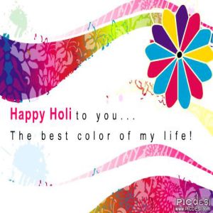 Happy Holi to Best Color of My Life