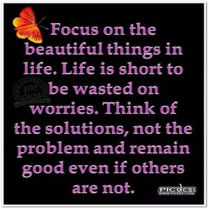 Focus on beautiful things