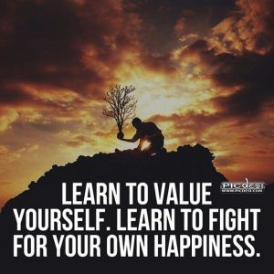 Learn To Value Yourself
